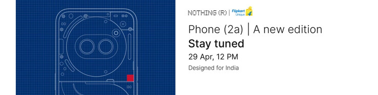 A Nothing confirma que uma atualização do Phone (2a) está a caminho. (Fonte: Nothing via Flipkart)