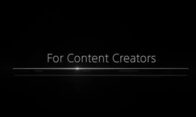 "Para os criadores de conteúdo". (Fonte de imagem: Sony)