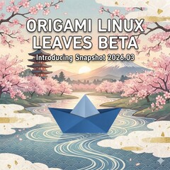 Origami Linux sai da versão beta com o snapshot 2026.03